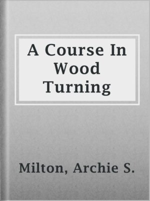 cover image of A Course In Wood Turning